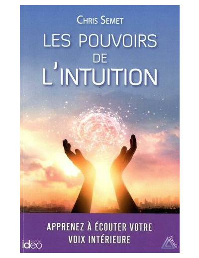 Les pouvoirs de l'intuition