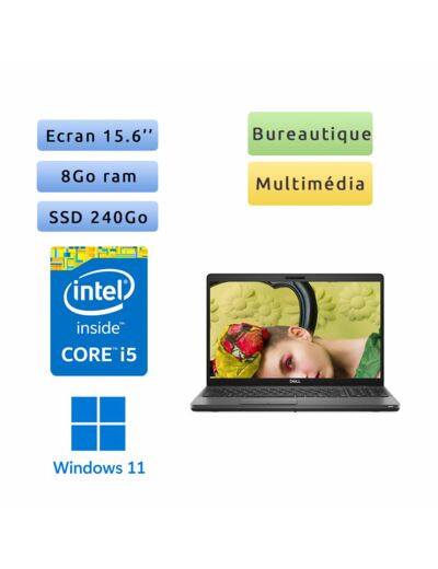 Dell Latitude 5500 - Windows 11 - i5 8Go 240Go SSD - 15.6 - Webcam - Ordinateur Portable PC