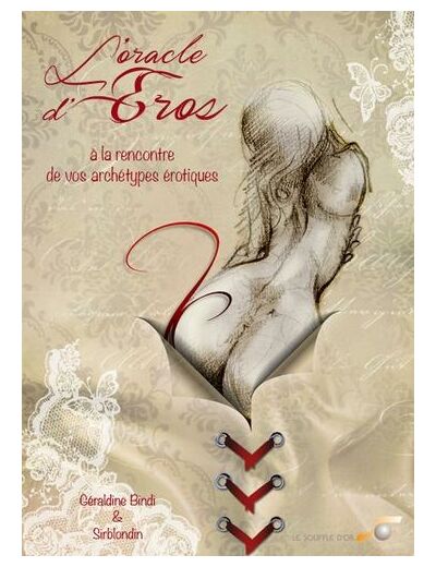 L'oracle d'Eros - A la rencontre de vos archétypes érotiques. Avec 44 cartes