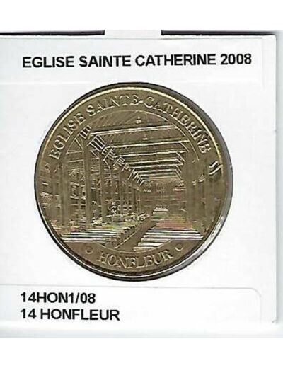 14 HONFLEUR EGLISE SAINTE CATHERINE 2008 SUP-