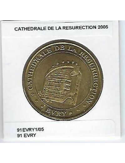 91 EVRY CATHEDRALE DE LA RESURRECTION 2005 SUP