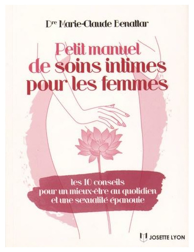 Petit manuel de soins intimes pour les femmes