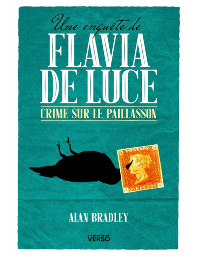 UNE ENQUETE DE FLAVIA DE LUCE - T01 - CRIME SUR LE PAILLASSON - UNE ENQUETE DE FLAVIA DE LUCE