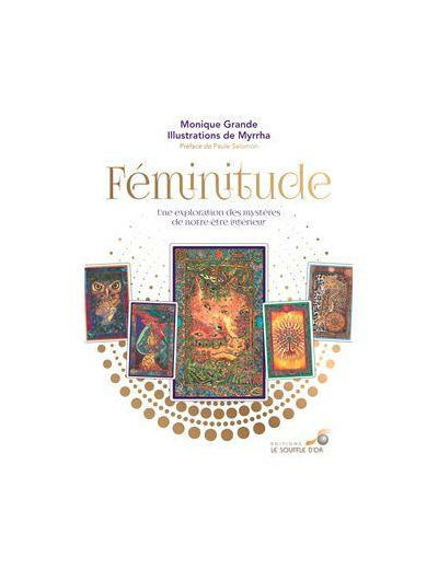 Féminitude - Une exploration des mystères de votre être intérieur