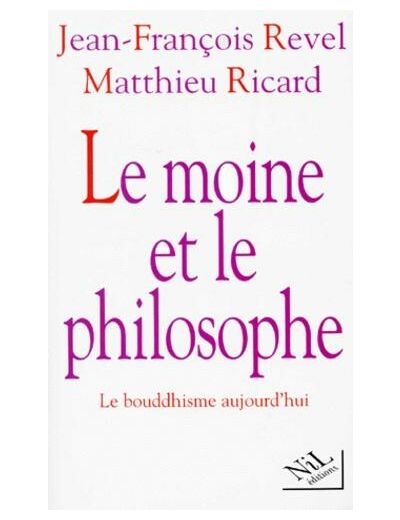 Le moine et le philosophe - Le bouddhisme aujourd'hui