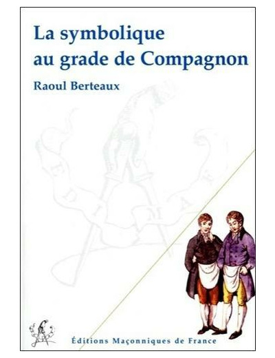 La symbolique au grade de Compagnon