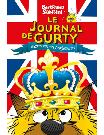 LE JOURNAL DE GURTY - T10 - VACANCES EN ANGLETERRE