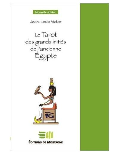 Le tarot des grands initiés de l'ancienne Egypte