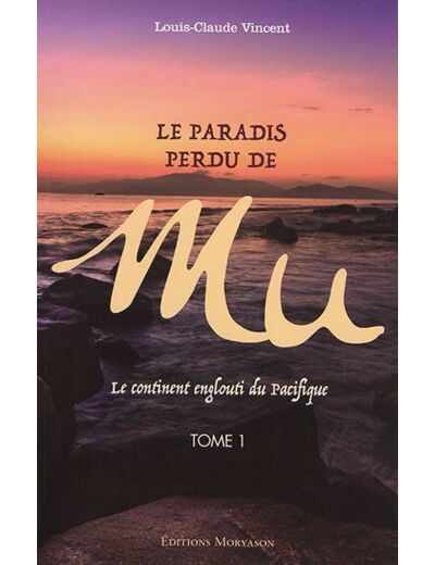 Le Paradis perdu de Mû Tome 1