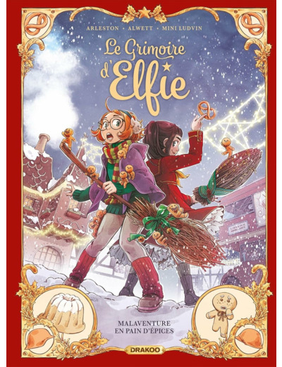 LE GRIMOIRE D'ELFIE - T03 - LE GRIMOIRE D'ELFIE - VOL. 03 - HISTOIRE COMPLETE - MALAVENTURE EN PAIN