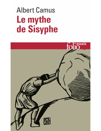 LE MYTHE DE SISYPHE - ESSAI SUR L'ABSURDE