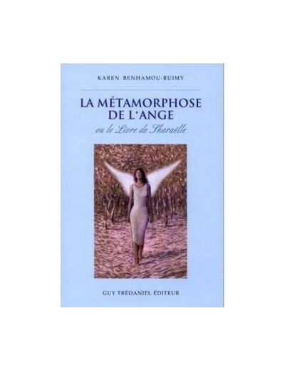 LA MÉTAMORPHOSE DE L’ANGE