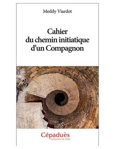 Cahier du chemin initiatique d'un Compagnon