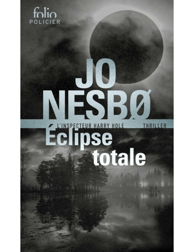 ECLIPSE TOTALE - UNE ENQUETE DE HARRY HOLE
