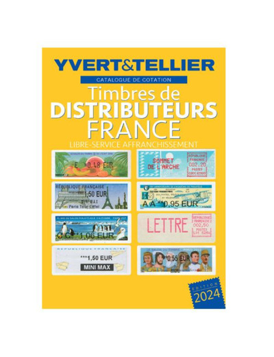 YVERT ET TELLIER TIMBRES DE DISTRIBUTEURS 2024 LIBRE-SERVICE AFFRANCHISSEMENT