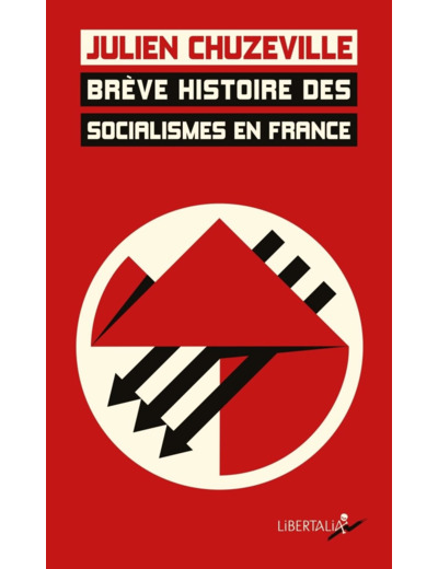 BREVE HISTOIRE DES SOCIALISMES EN FRANCE