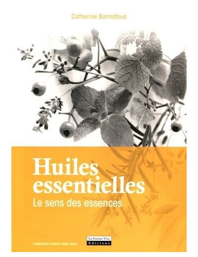 Huiles essentielles - Le sens des essences