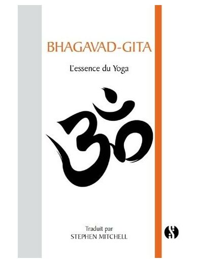 Bhagavad-Gita - L'essence du Yoga