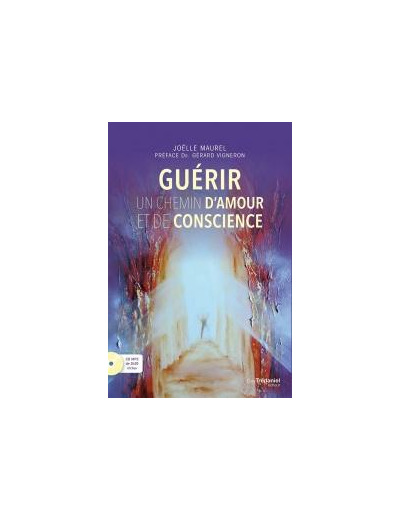 Guérir un chemin d'amour et de conscience (CD)