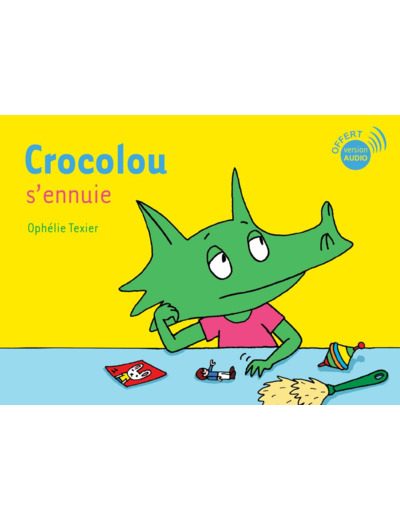 CROCOLOU S'ENNUIE