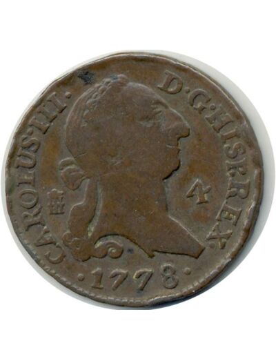 ESPAGNE 4 MARAVEDIS 1778 CHARLES  IIII TB+ (W407.2)