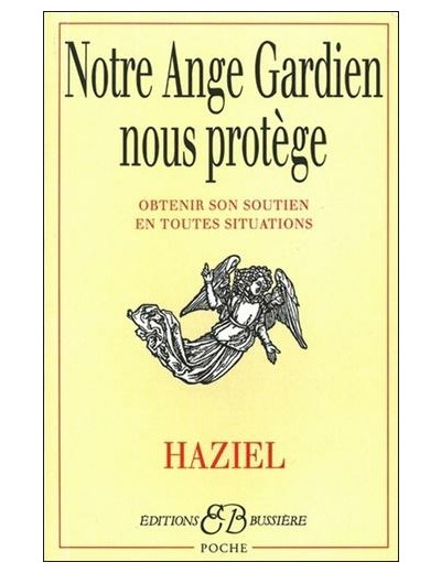 Notre Ange Gardien nous protège - Comment obtenir secours et protection