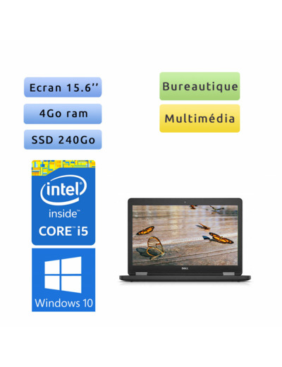 Dell Latitude E5550 - Windows 10 - i5 4Go 240Go SSD - 15.6 - Webcam - Ordinateur Portable PC