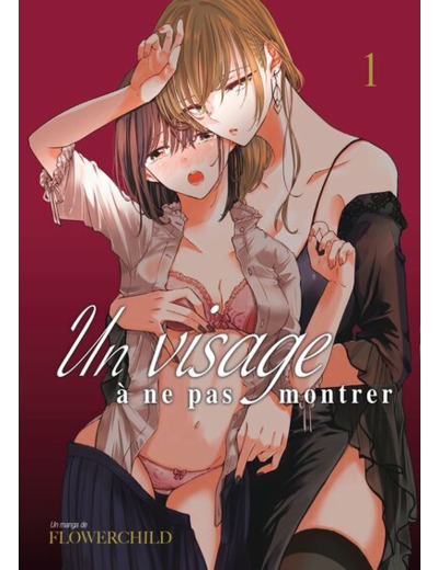 Un visage à ne pas montrer - Tome 01