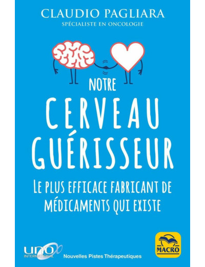 Notre cerveau guérisseur