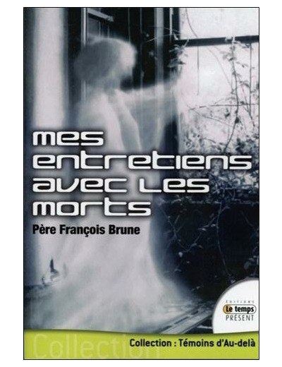 Mes entretiens avec les morts