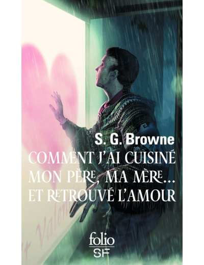 COMMENT J'AI CUISINE MON PERE, MA MERE... ET RETROUVE L'AMOUR