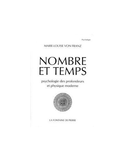 Nombre et Temps. Psychologie des profondeurs et physique moderne