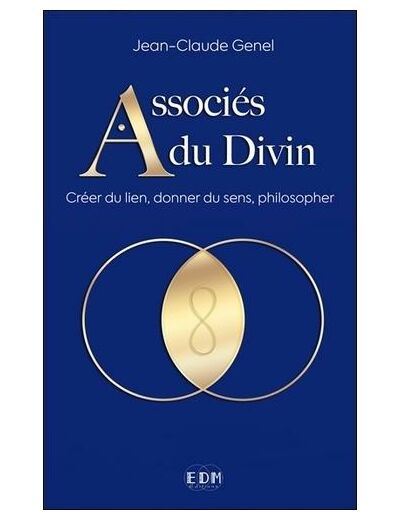 Associés du Divin - Créer du lien, donner du sens, philosopher