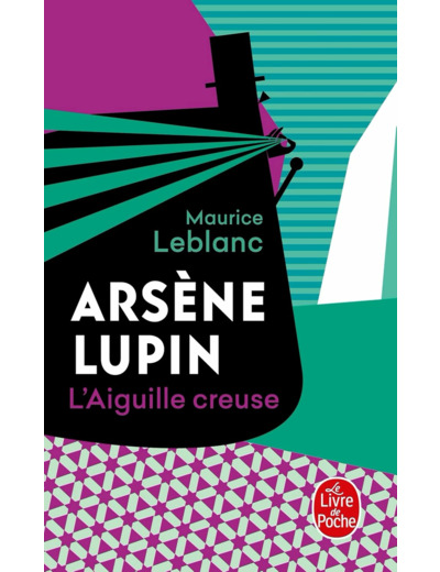 L'AIGUILLE CREUSE - ARSENE LUPIN