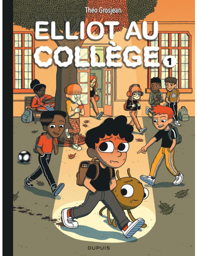 ELLIOT AU COLLEGE - TOME 1 - PANIQUE EN SIXIEME