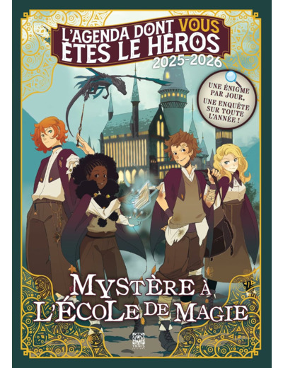 L'AGENDA DONT VOUS ETES LE HEROS 2025-2026 - MYSTERE A L'ECOLE DE MAGIE