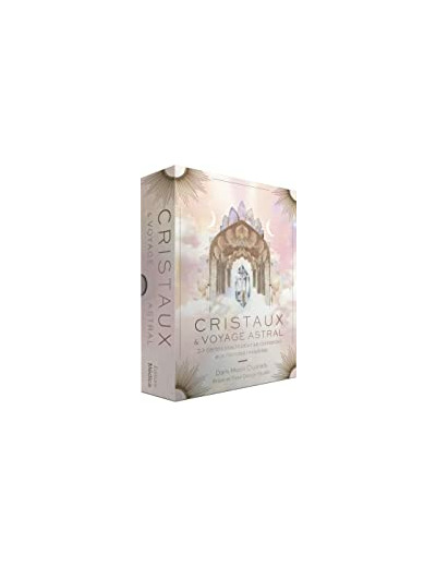 Cristaux & voyage astral. 33 cartes oracle pour se connecter aux mondes invisibles