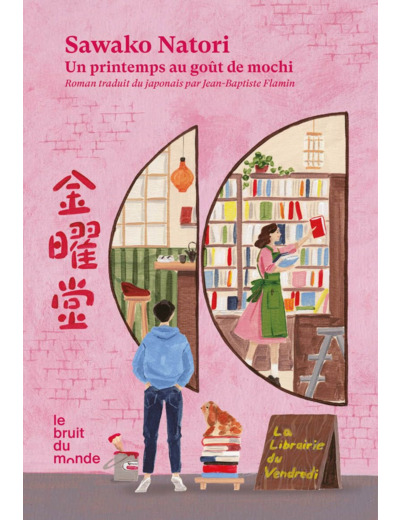 LA LIBRAIRIE DU VENDREDI - TOME 1 UN PRINTEMPS AU GOUT DE MOCHI - VOL01