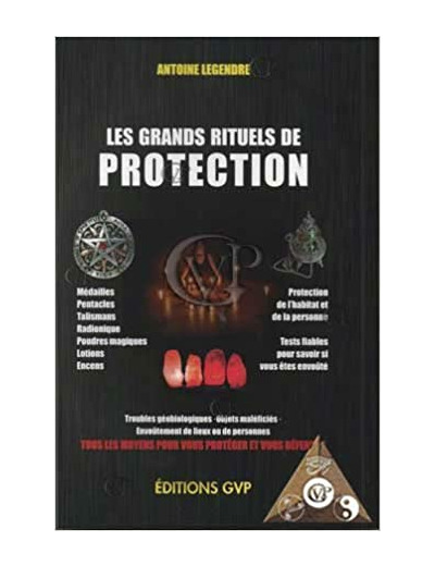 LES GRANDS RITUELS DE PROTECTION