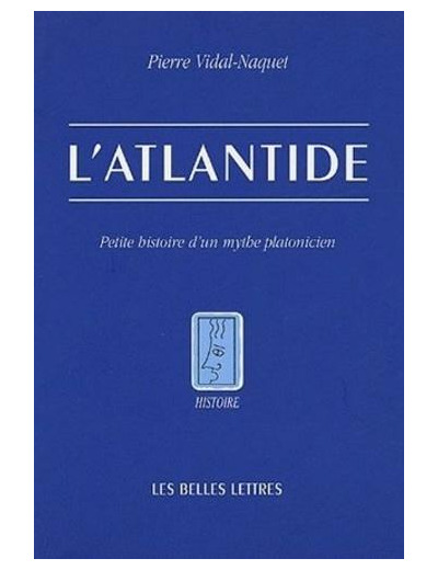 L'Atlantide - Petite histoire d'un mythe platonicien