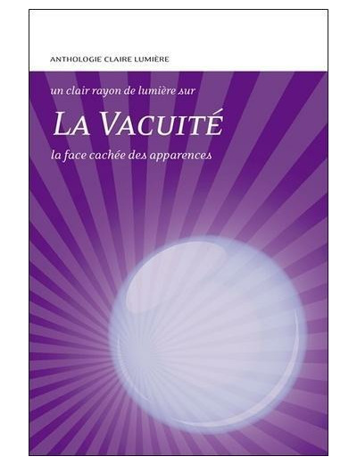 La vacuité - La face cachée des apparences