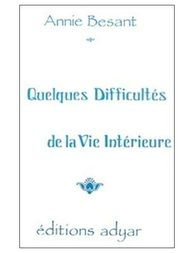 Quelques difficultés de la vie intérieure