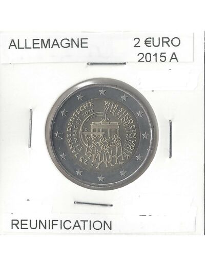 ALLEMAGNE 2015 A 2 EURO COMMEMORATIVE REUNIFICATION 25 ANS SUP