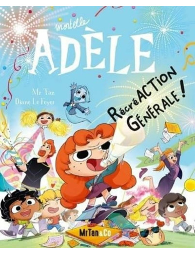 BD MORTELLE ADELE - TOME 21 RECREACTION GENERALE !