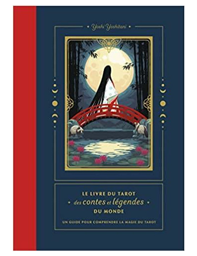 Le livre du tarot des contes et légendes du monde