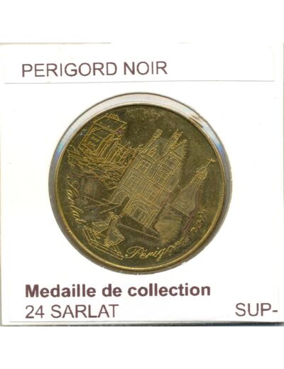 24 SARLAT PERIGORD NOIR  SUP