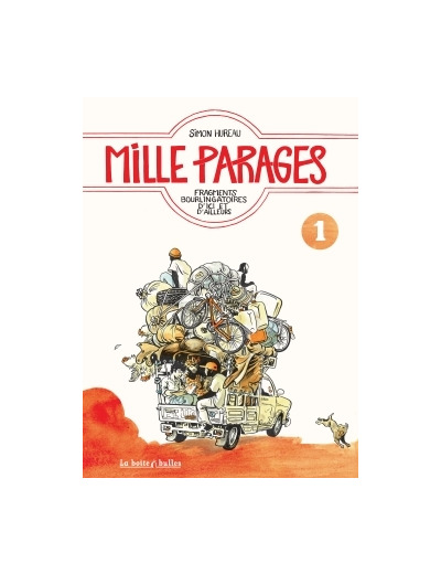 Mille parages - Tome 1 - Fragments bourlingatoires d'ici ou d'ailleurs
