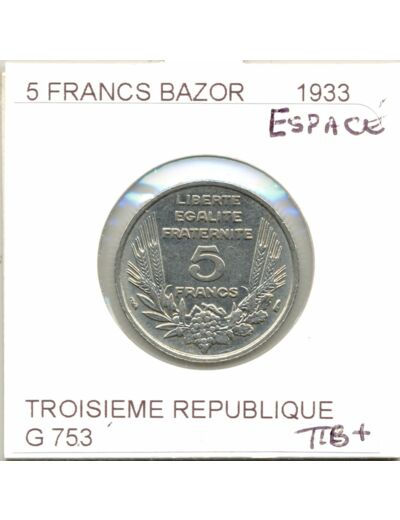 FRANCE 5 FRANCS BAZOR 1933 L.BAZOR espace TTB+