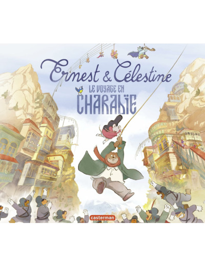 ERNEST ET CELESTINE - LE VOYAGE EN CHARABIE - L'ALBUM DU FILM