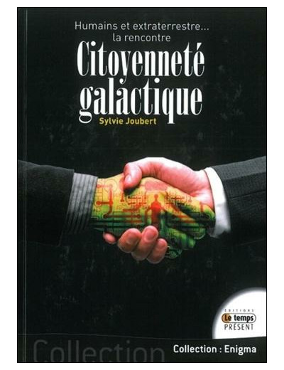 Citoyenneté galactique, humains et extraterrestres... La rencontre